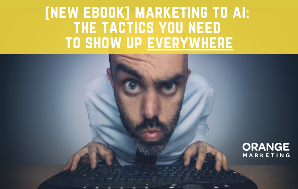 [new ebook] marketing to AI - 10 tactics you need to show up everywhere