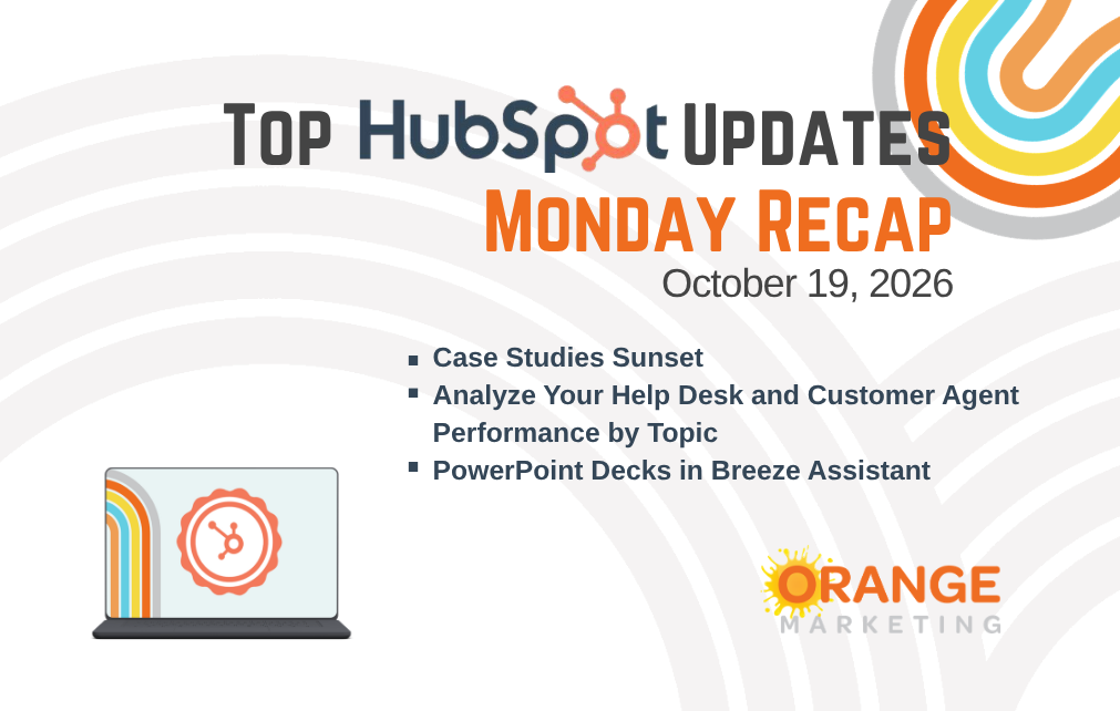 HubSpot Updates - Monday Recap - October 19, 2026