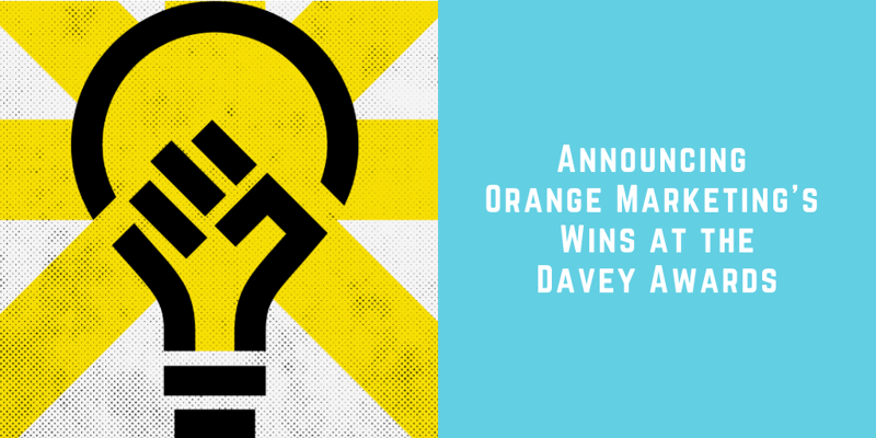 Announcing Orange Marketing's Wins at the Davey Awards