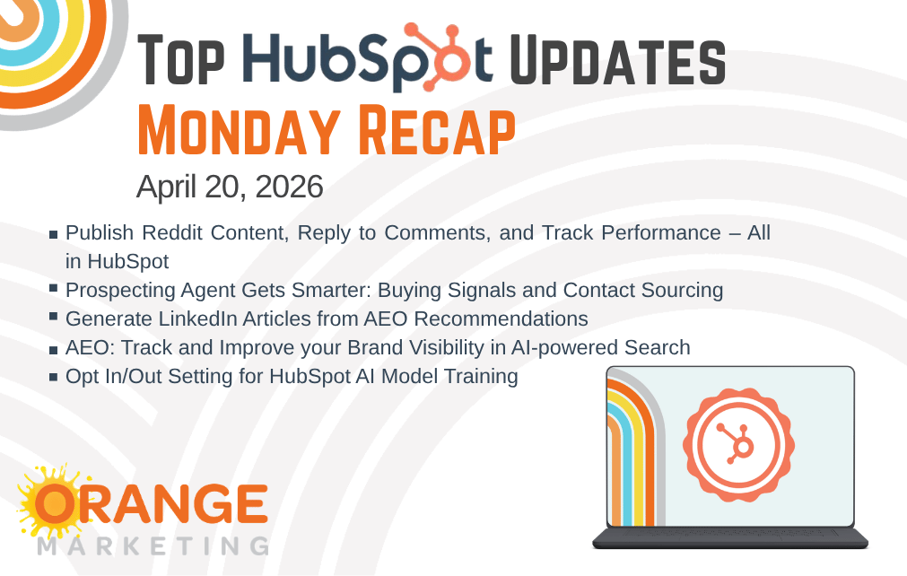 HubSpot Updates - Monday Recap - April 20, 2026