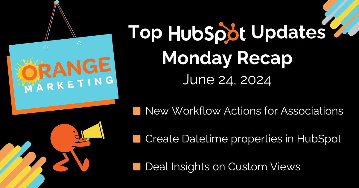 Top HubSpot Updates June 24 2024