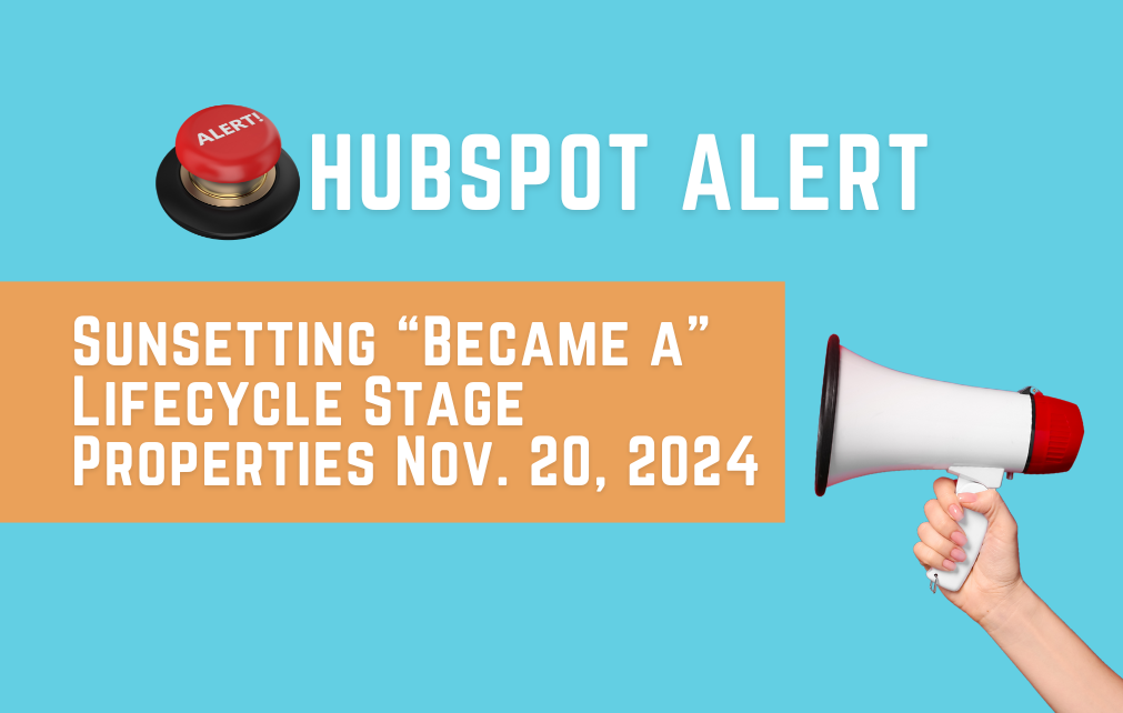 HubSpot Alert: Sunsetting 