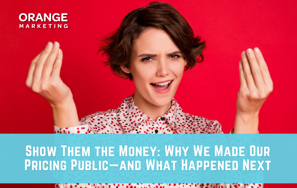 show them the money - make your pricing public