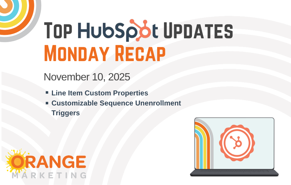 HubSpot Updates - Monday Recap - November 10, 2025