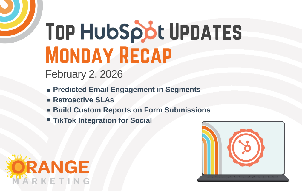 HubSpot Updates - Monday Recap - February 2, 2026