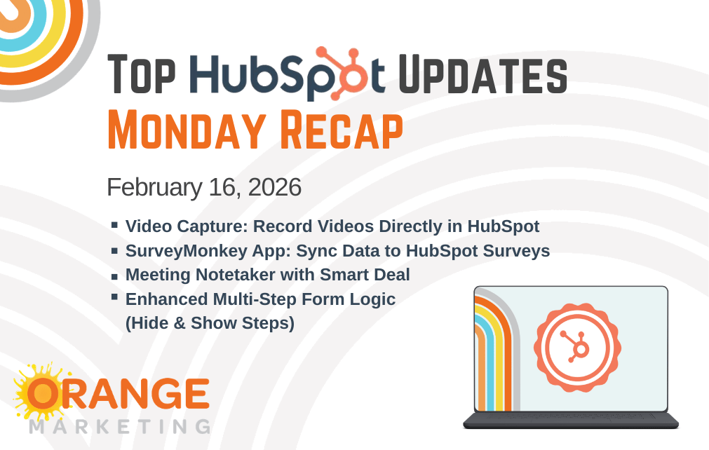 HubSpot Updates - Monday Recap - February 16, 2026