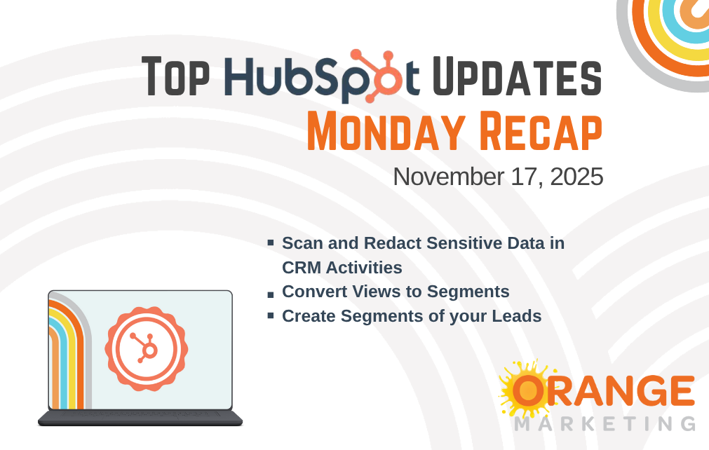 HubSpot Updates - Monday Recap - November 17, 2025