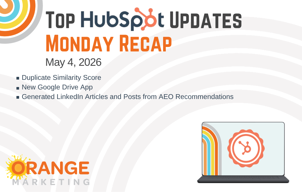 HubSpot Updates - Monday Recap - May 4, 2026