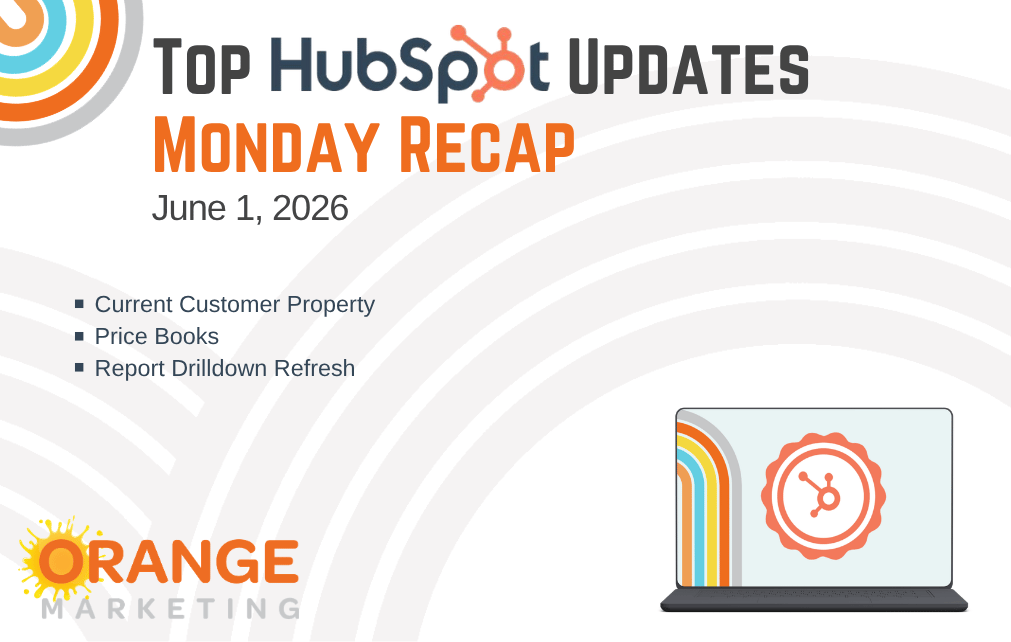 HubSpot Updates - Monday Recap - June 1, 2026
