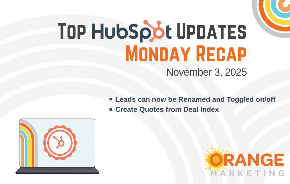 HubSpot Updates - Monday Recap - November 3, 2025