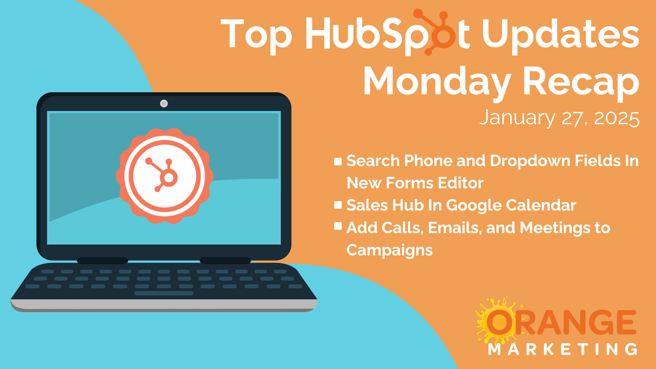 Top HubSpot Updates - Monday Recap - Jan. 27, 2025