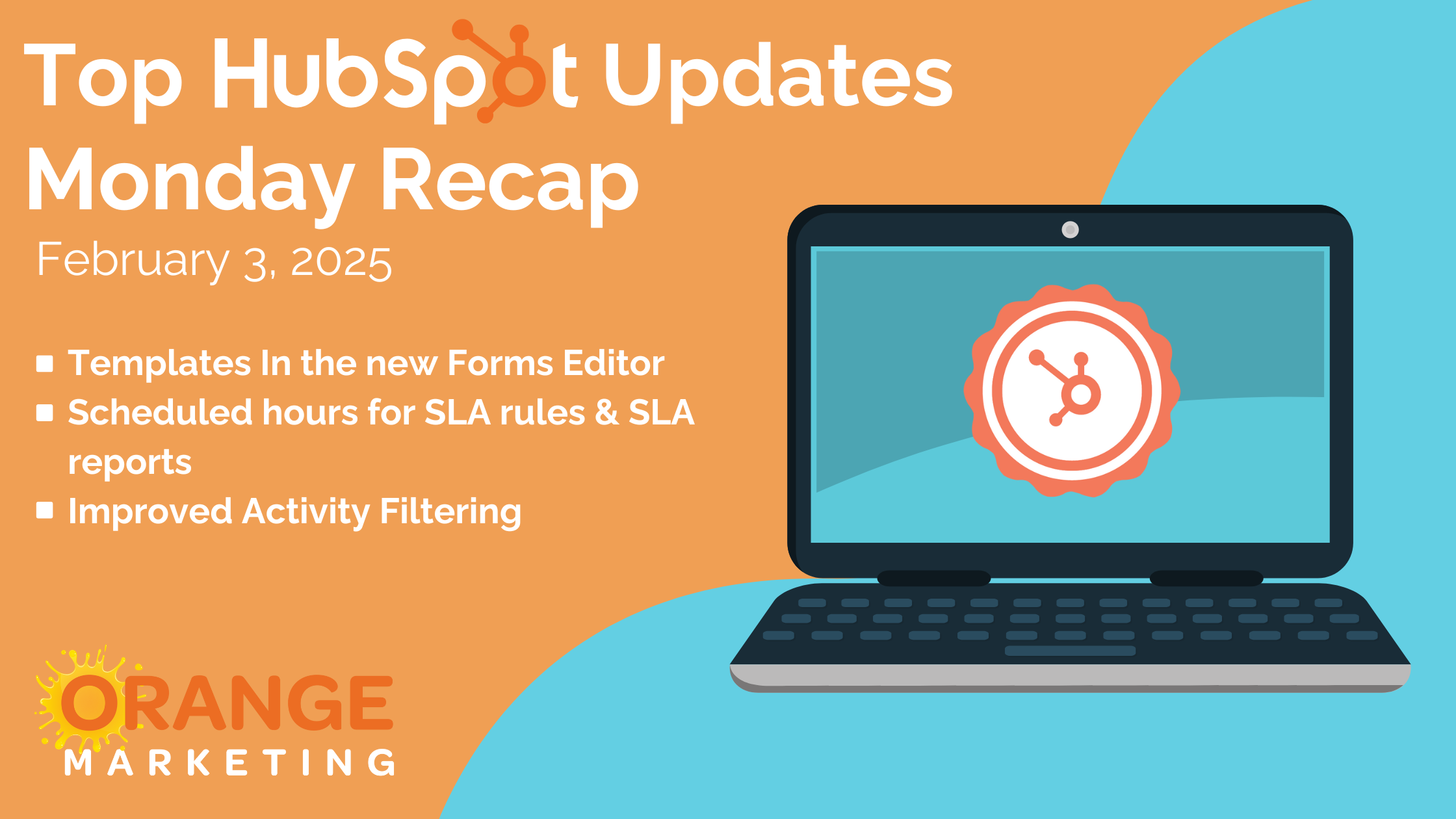 Top HubSpot Updates - Monday Recap - Feb. 3, 2025