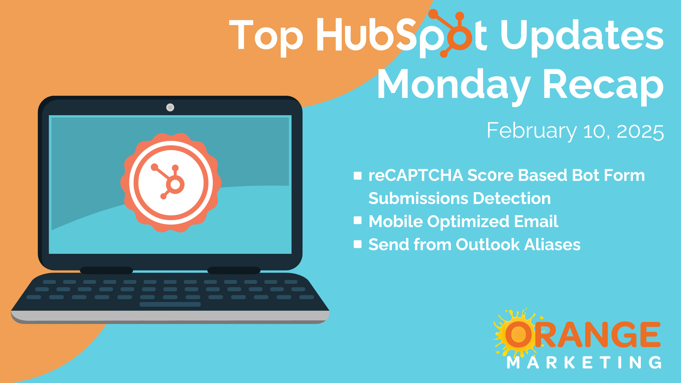 Top HubSpot Updates - Monday Recap - Feb. 10, 2025