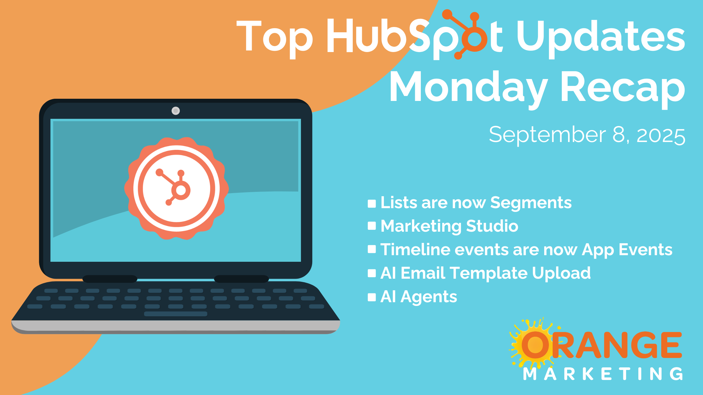 Top HubSpot Updates - Monday Recap - September 8, 2025