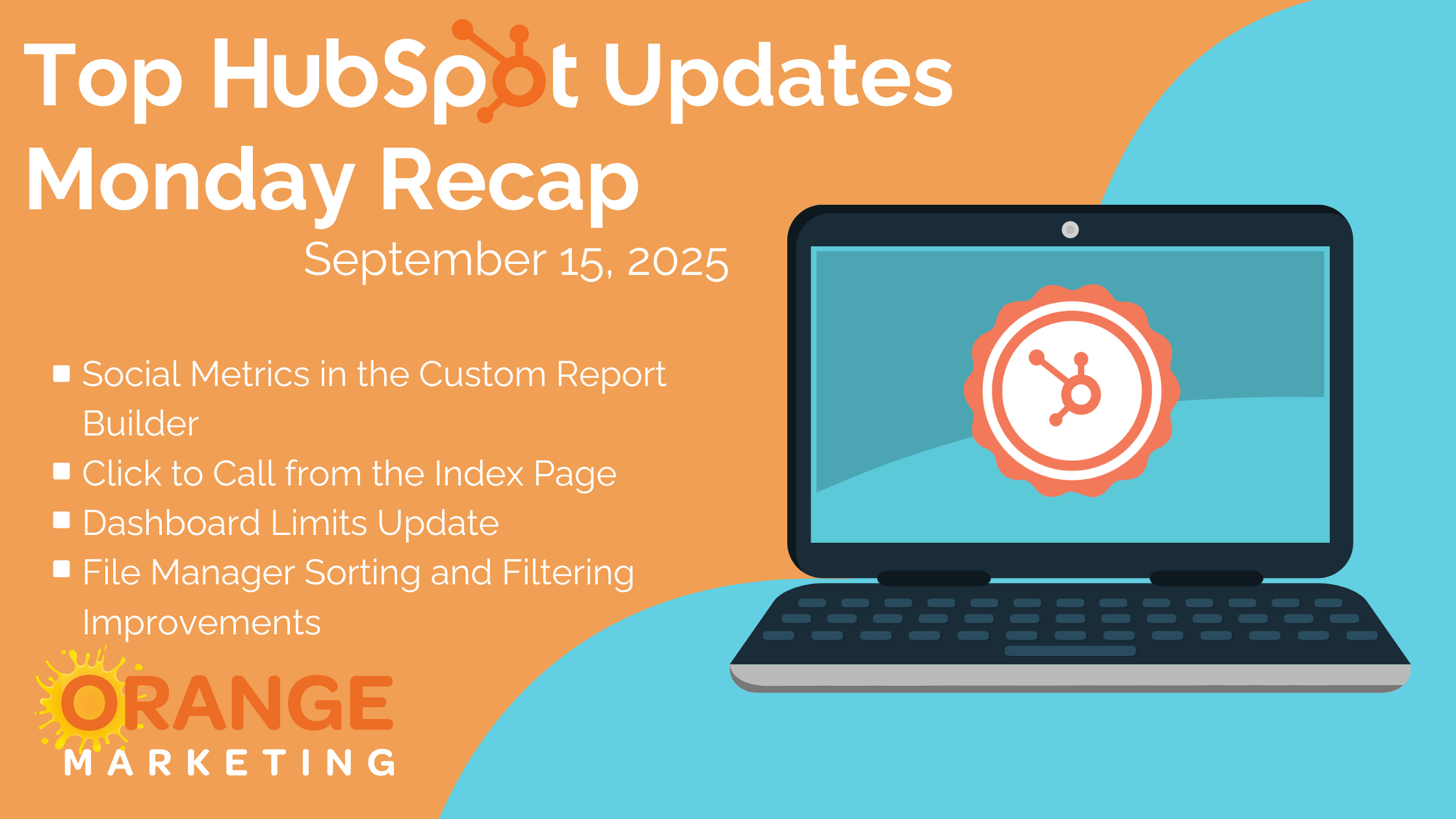 Top HubSpot Updates - Monday Recap - September 15, 2025