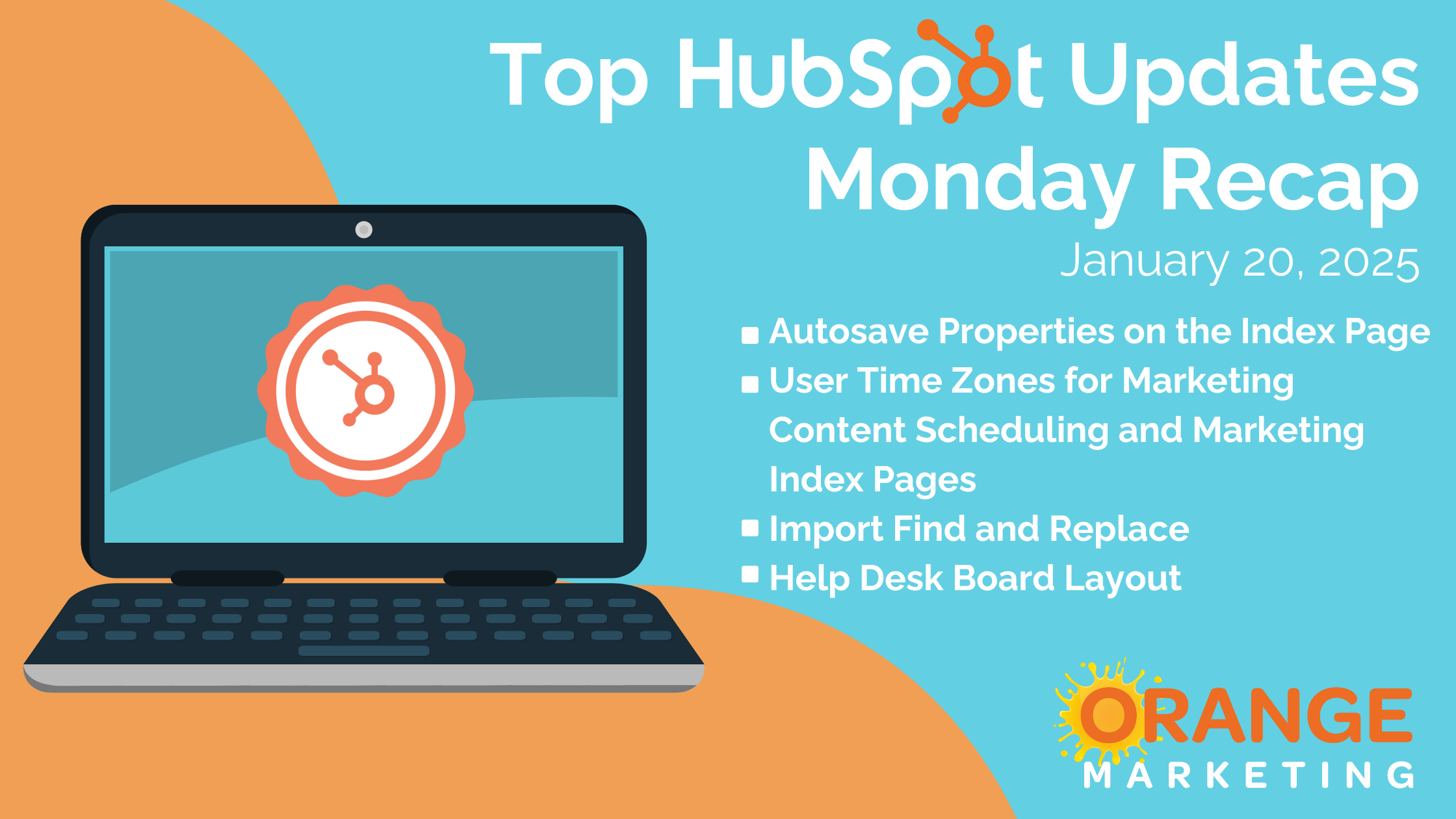 Top HubSpot Updates - Monday Recap - Jan. 20, 2025