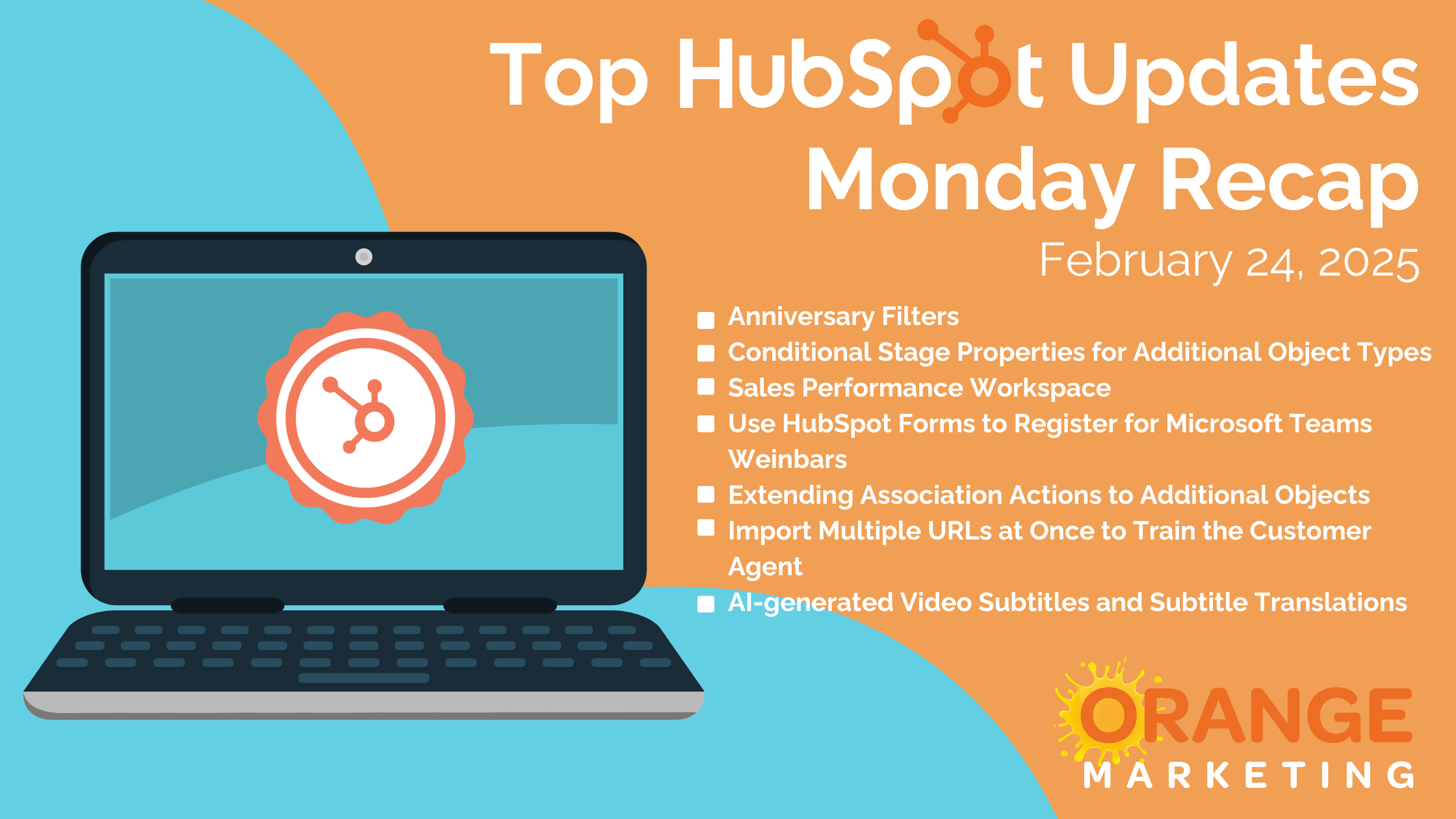 Top HubSpot Updates - Monday Recap - Feb. 24, 2025