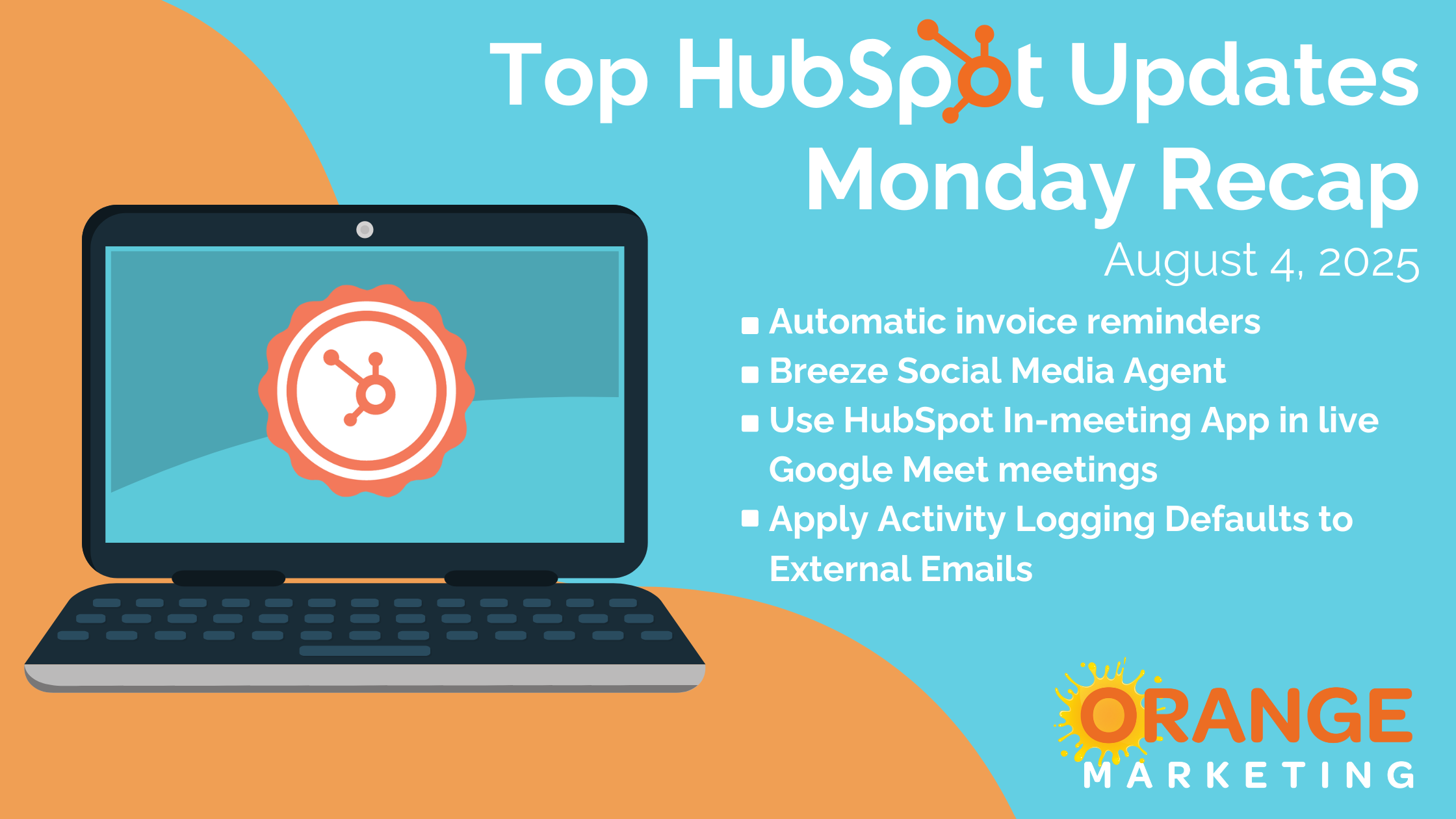 august 4 hubspot updates