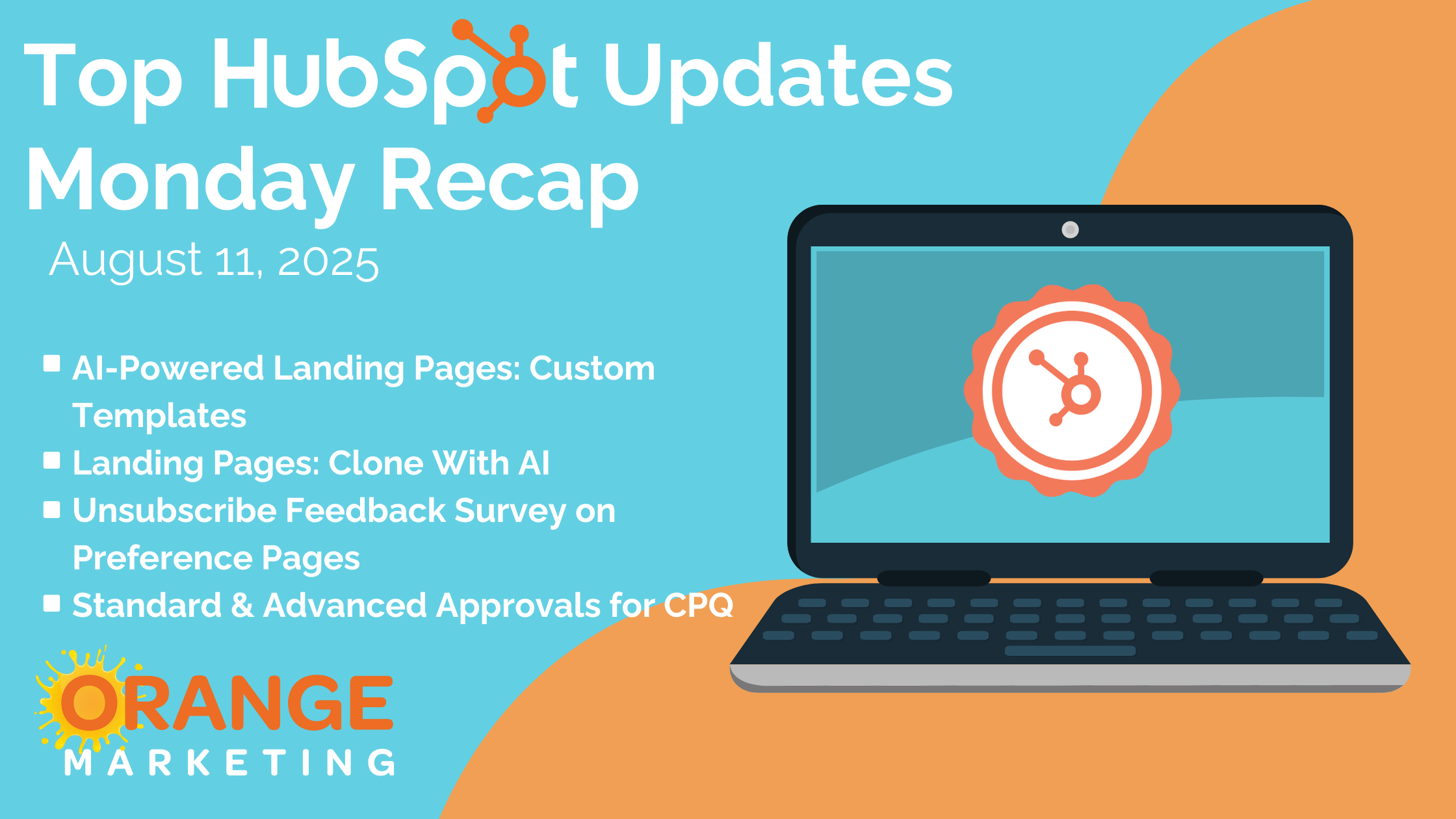hubspot updates august 11 2025