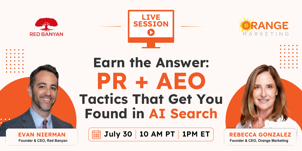 [LIVE SESSION JULY 30] Earn the Answer: PR + AEO Tactics That Get You Found in AI Search
