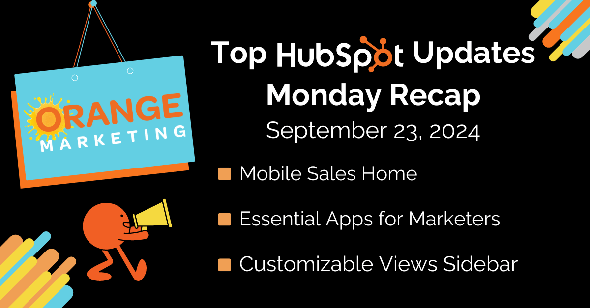 Top HubSpot Updates September 23, 2024