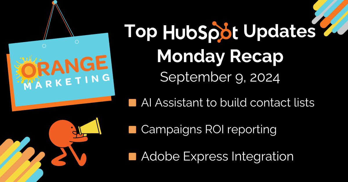 Top HubSpot Updates September 9, 2024