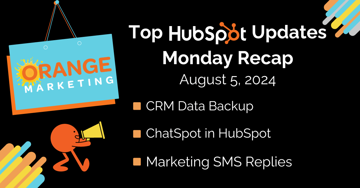 Top HubSpot Updates for August 5, 2024