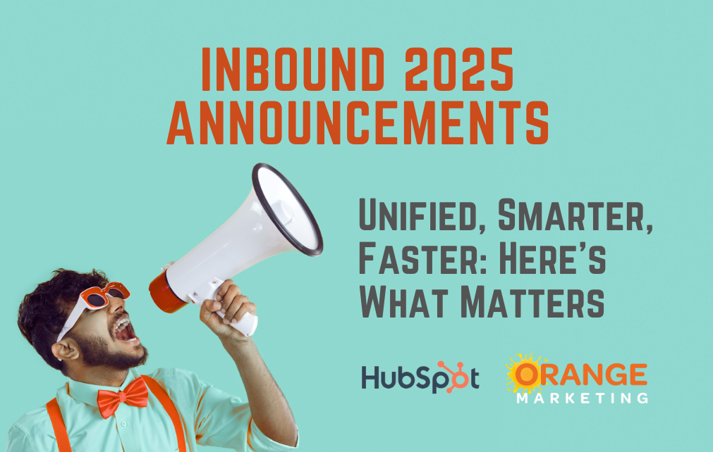 INBOUND 2025: Unified, Smarter, Faster: Here’s What Matters