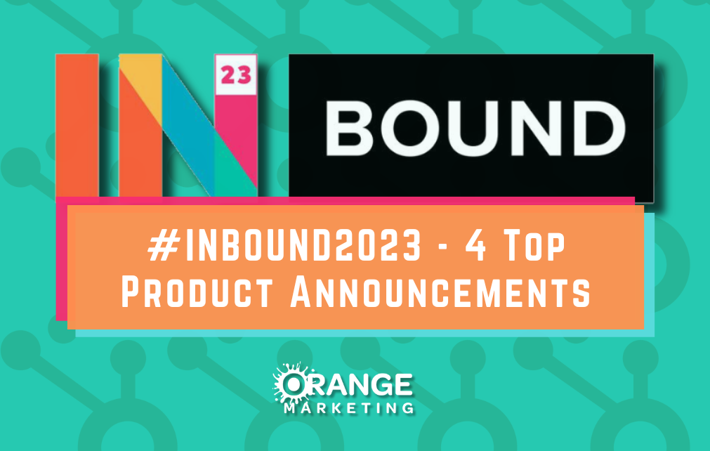#INBOUND2023 - 4 Top Product Announcements