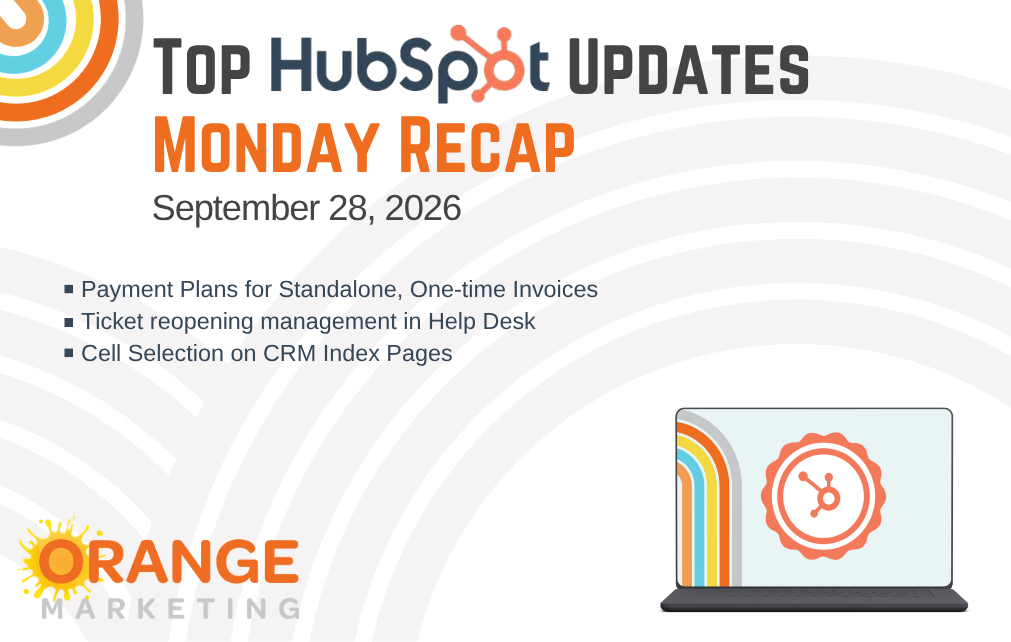 Imagen: Orange Marketing Gráfica del resumen semanal de actualizaciones de HubSpot del 28 de septiembre de 2026