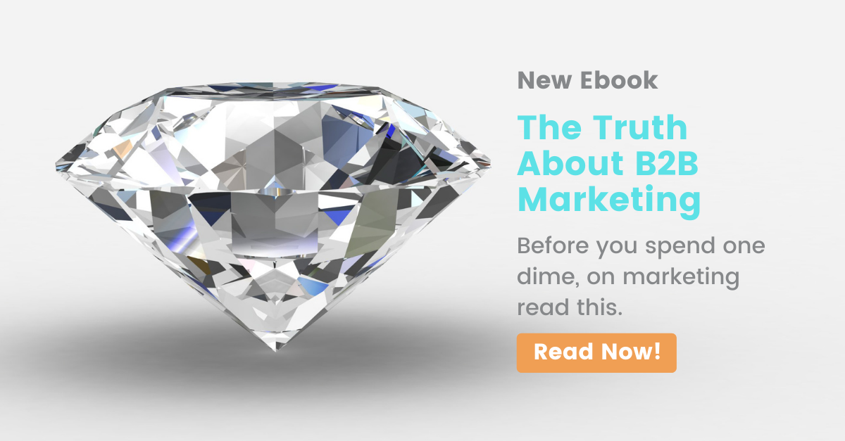 The Truth About B2B Marketing