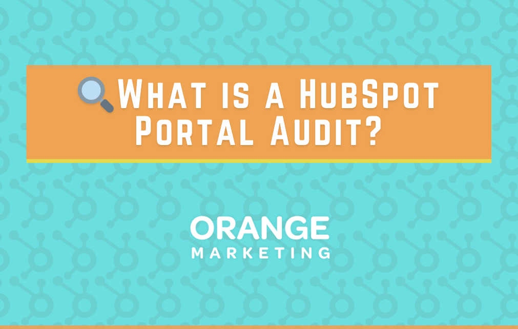 What is a HubSpot Portal Audit?