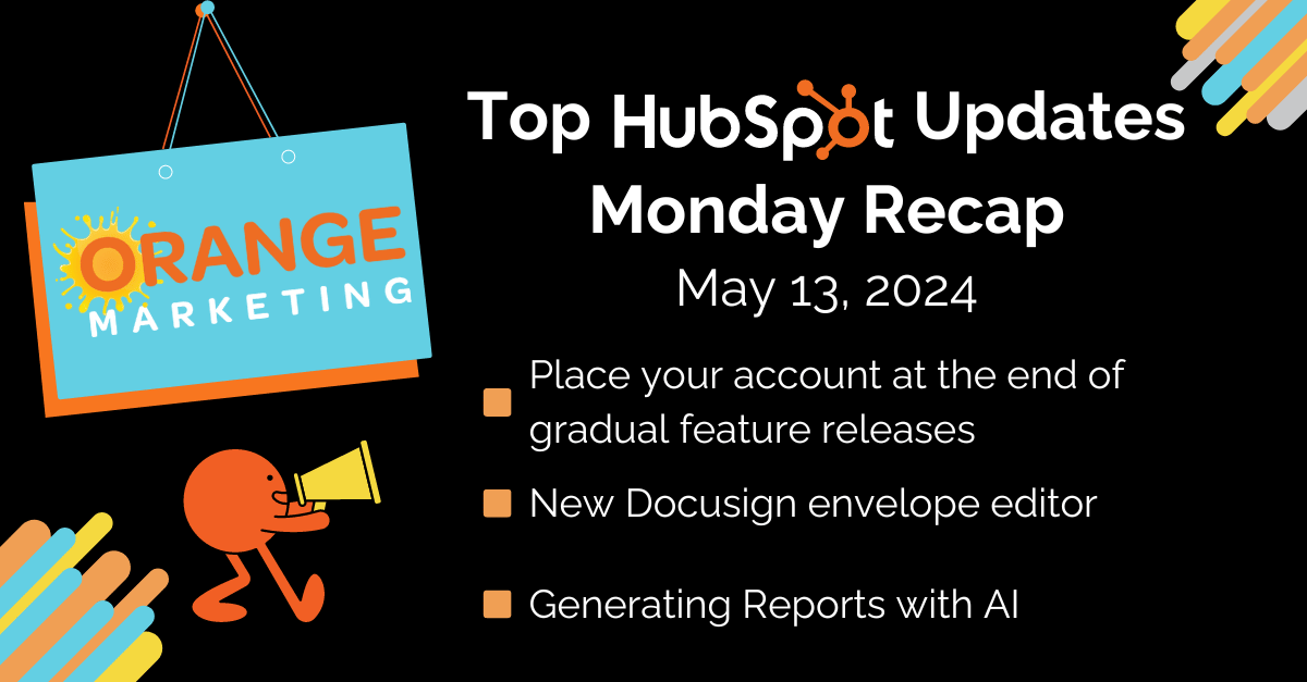 Top HubSpot Updates May 13 2024