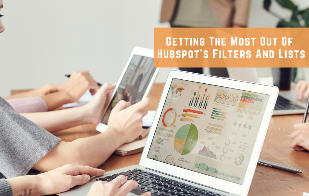 Getting the Most Out of Hubspot's Filters and Lists