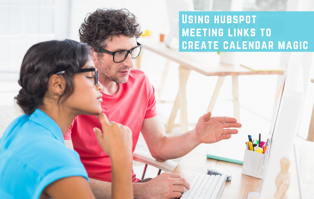 Using HubSpot Meeting Links to Create Calendar Magic